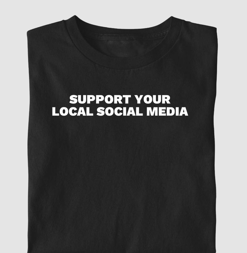 Support your local Social Media