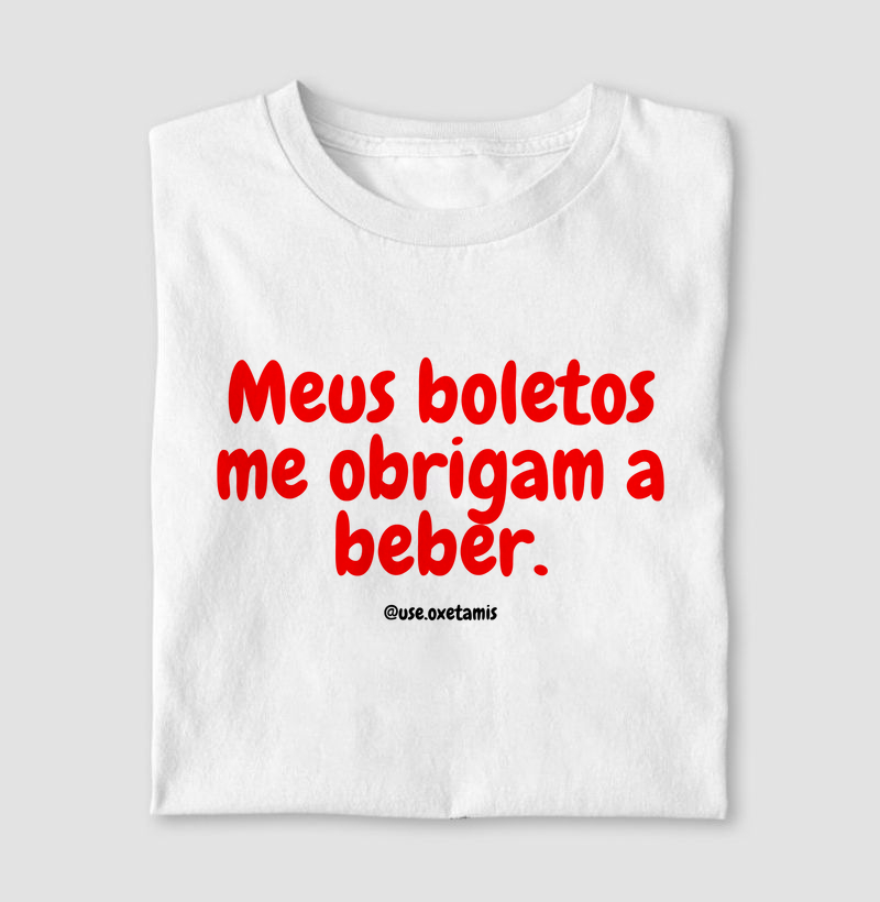 Meus boletos me obrigam a beber