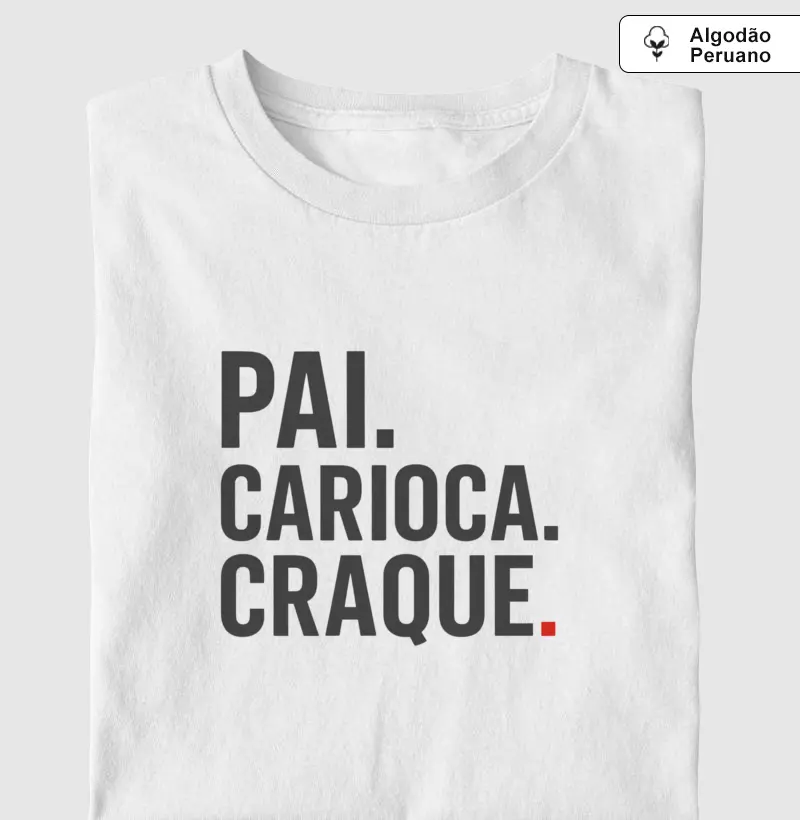 Pai. Carioca. Craque. 