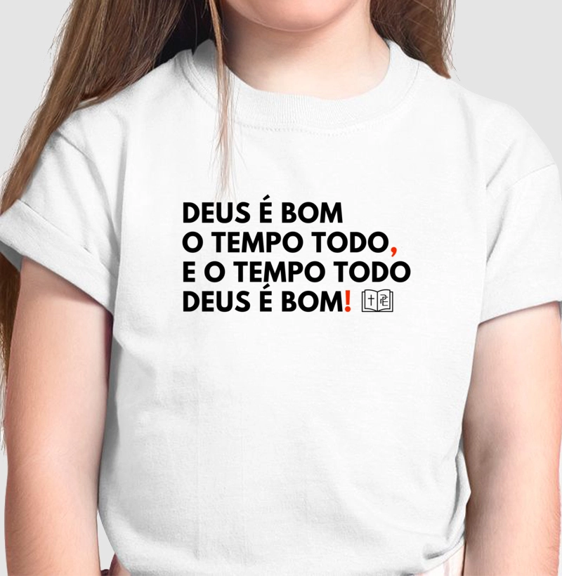Deus É Bom O Tempo Todo (Infantil)