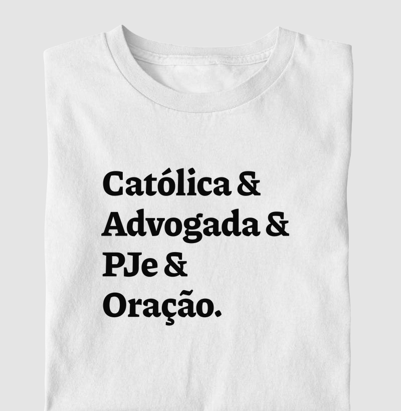 Católica & Advogada & PJe & Oração