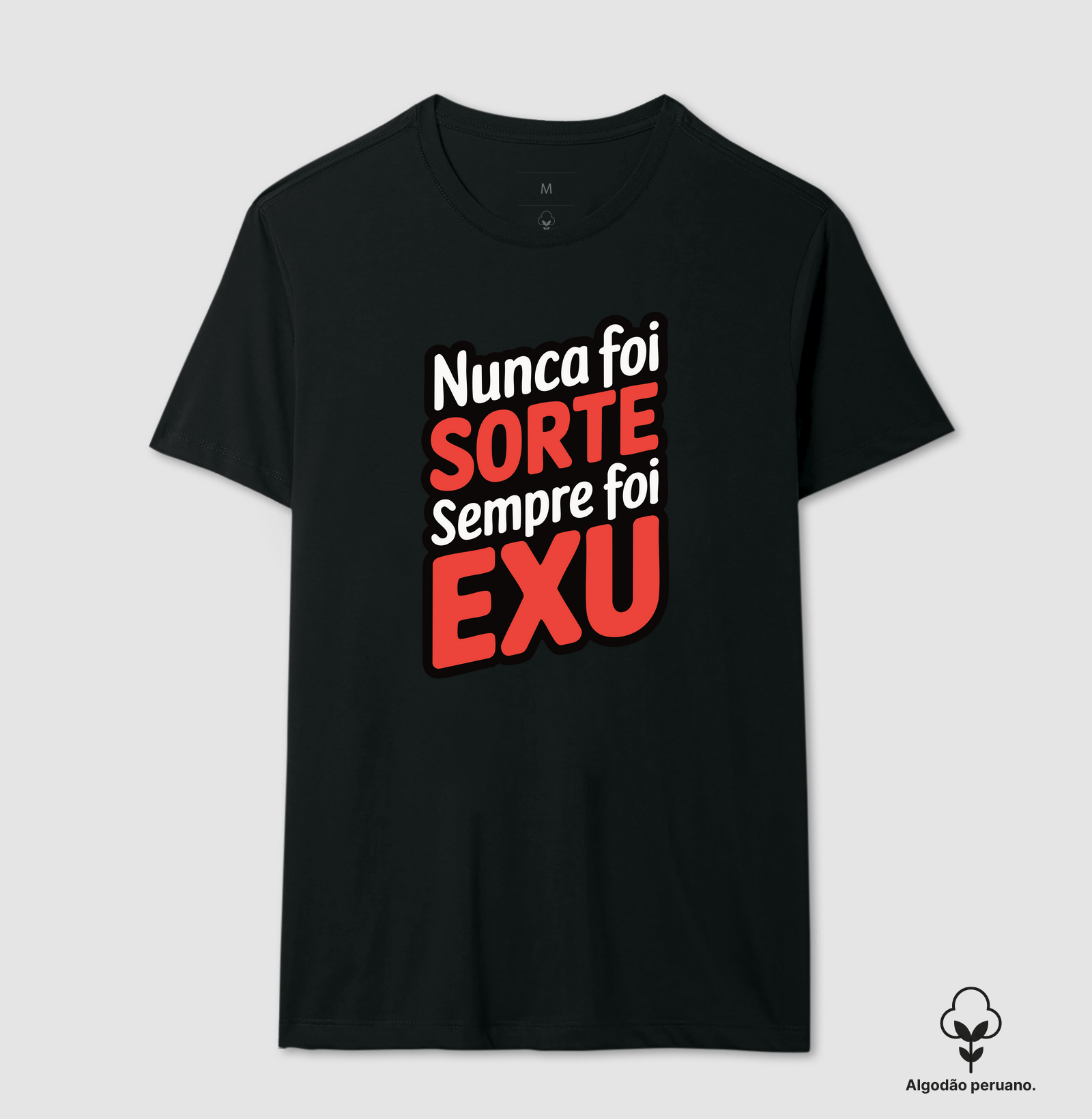 Nunca Foi Sorte Sempre foi Exu