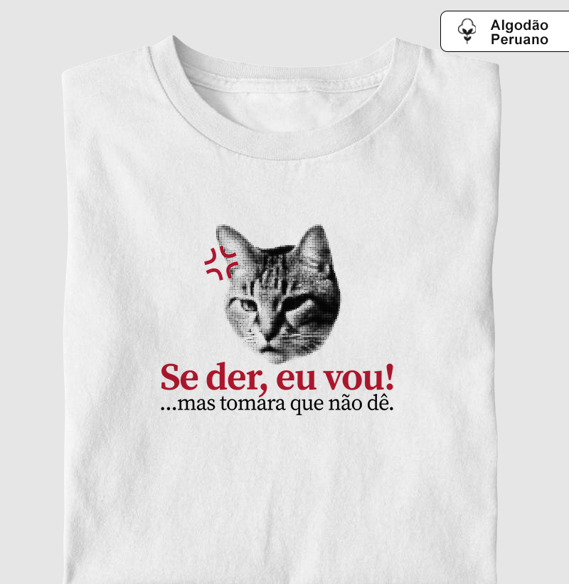 Se der, eu vou.