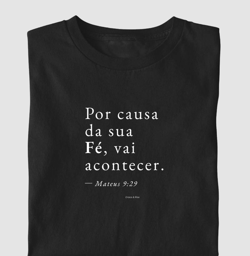 Camiseta Básica "Mateus 9:29"