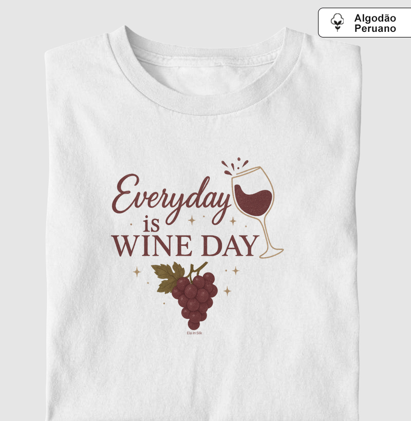Eveyday is Wine Day