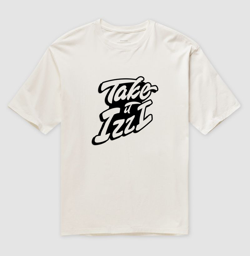 Take it IZZI! Oversized