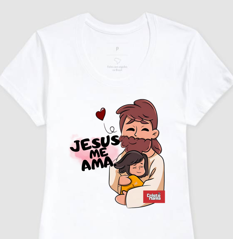 Camiseta feminina - Jesus me ama