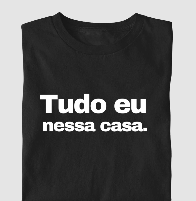 FRASES MÃE - "Tudo eu nessa casa."
