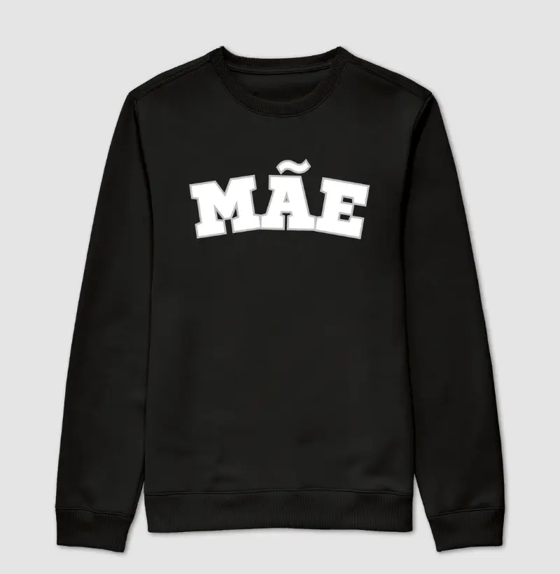 Suéter Moletom MÃE
