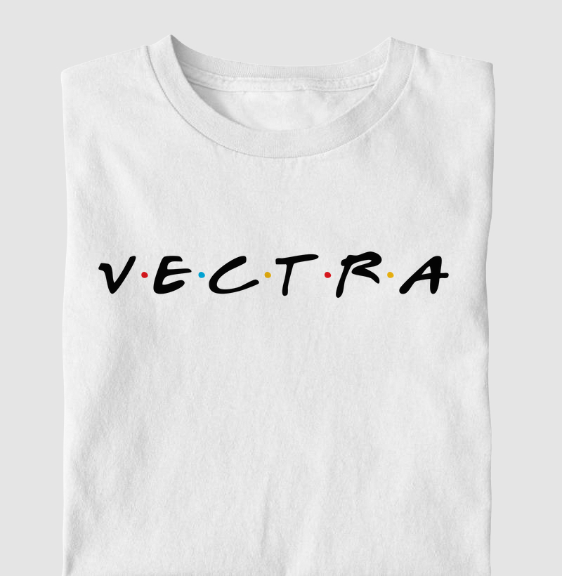 Vectra, Friends.
