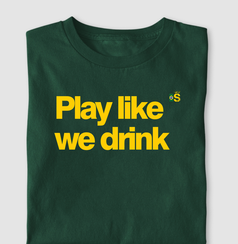 Play like we drink