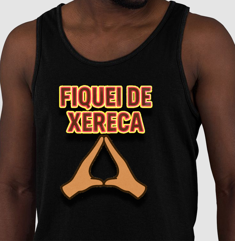 Fiquei de Xereca