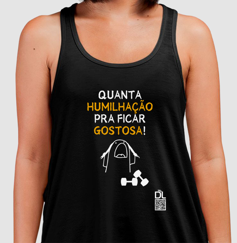 Quanta humilhação pra ficar gostosa