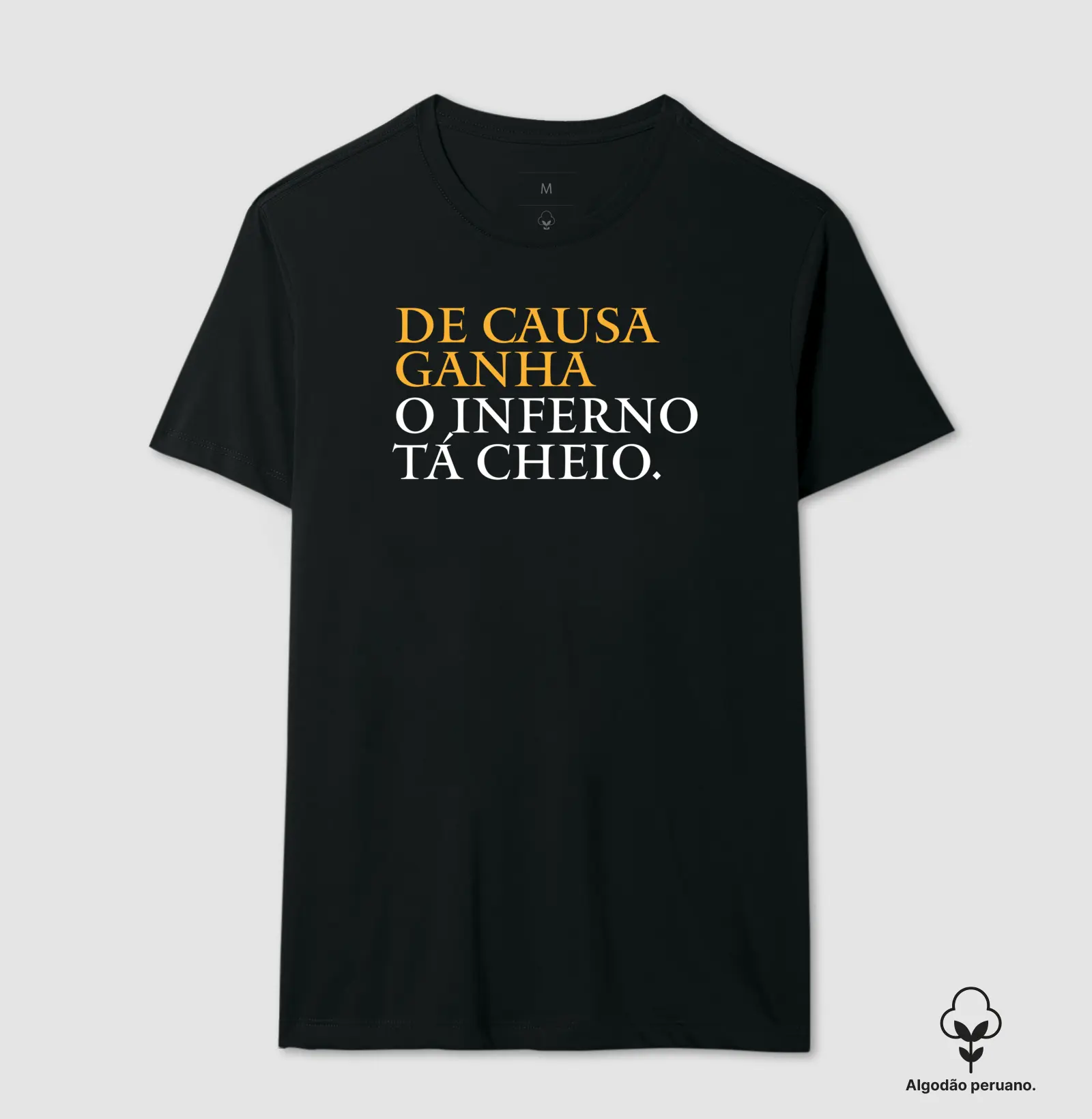 De causa ganha o inferno está cheio