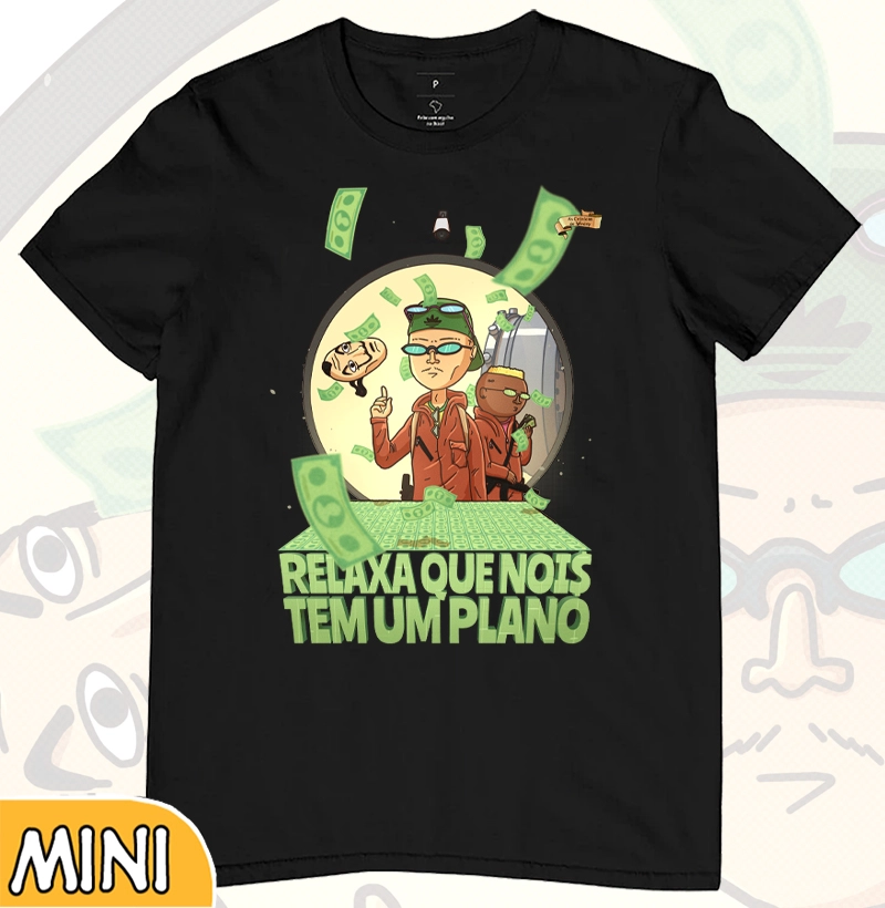 Relaxa que nois tem um plano MINI