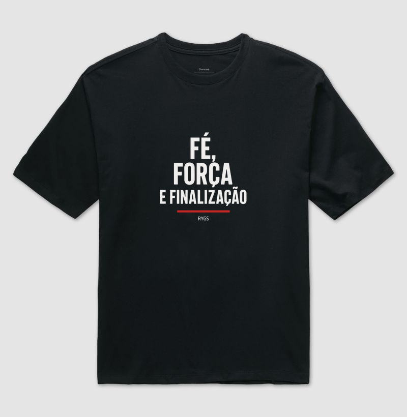 Fé, Força e Finalização