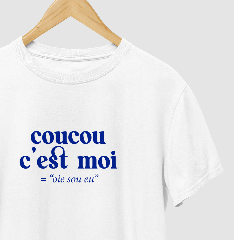 "Coucou c'est moi" (= oie sou eu)