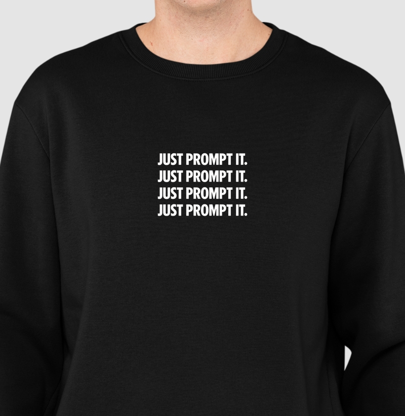 Just Prompt it.