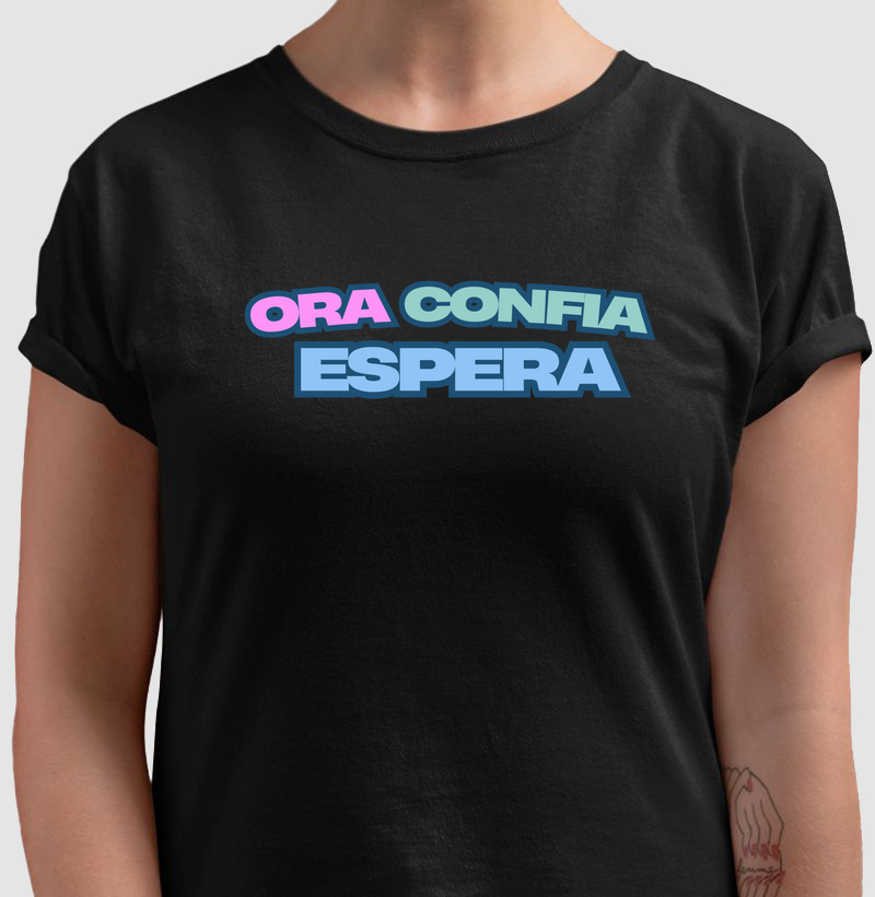 ORA. CONFIA. ESPERA.
