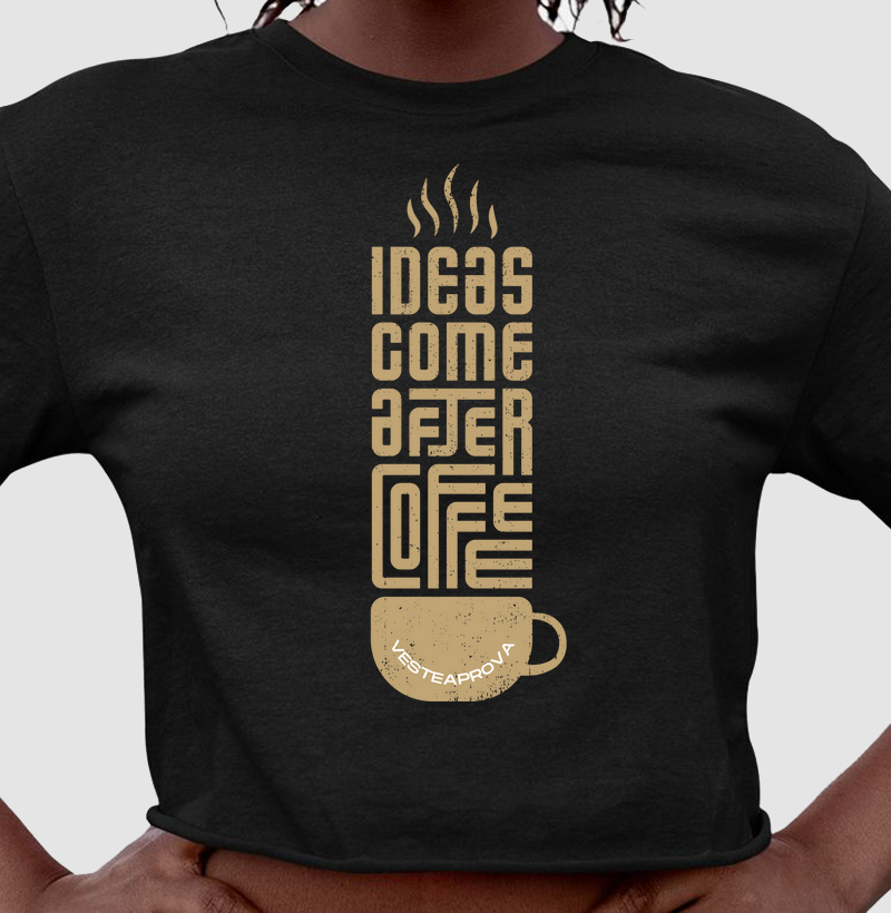 Ideas come after coffe