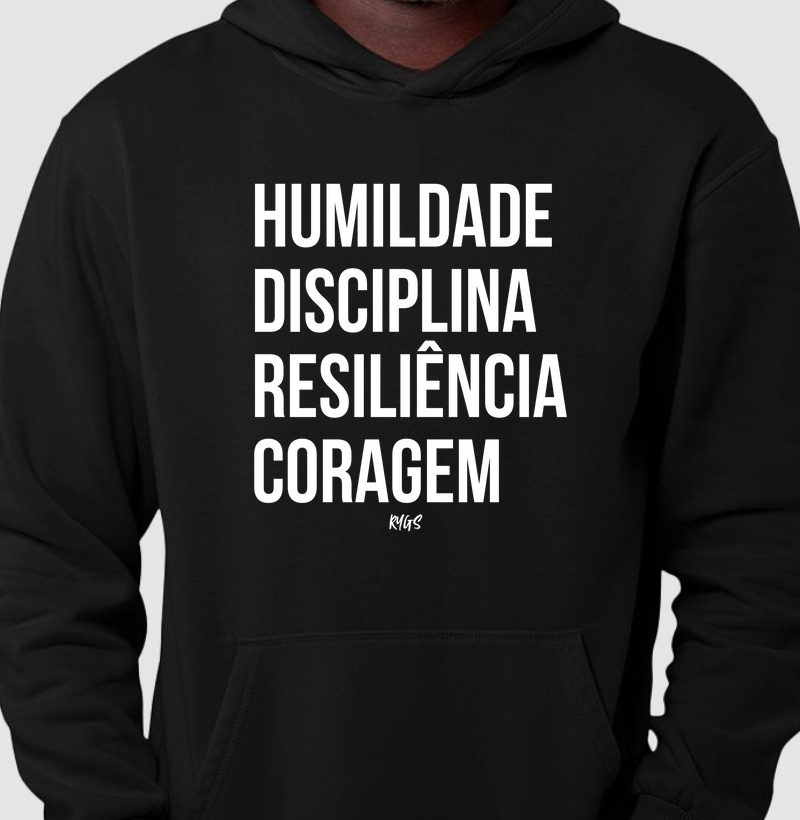 Humildade, Disciplina, Resiliência, Coragem