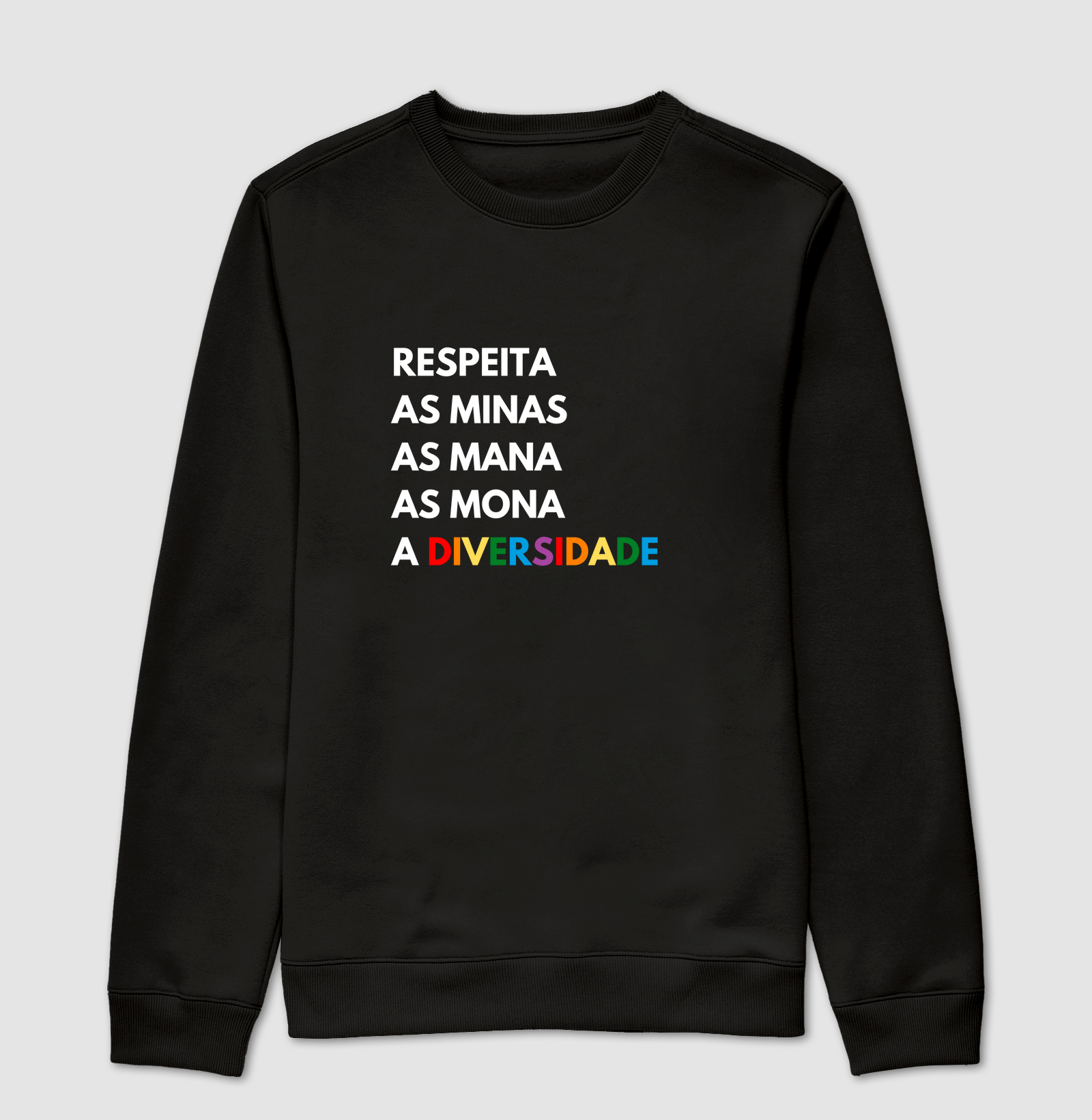 RESPEITA AS Mina, As Mana, As Mona, A Diversidade