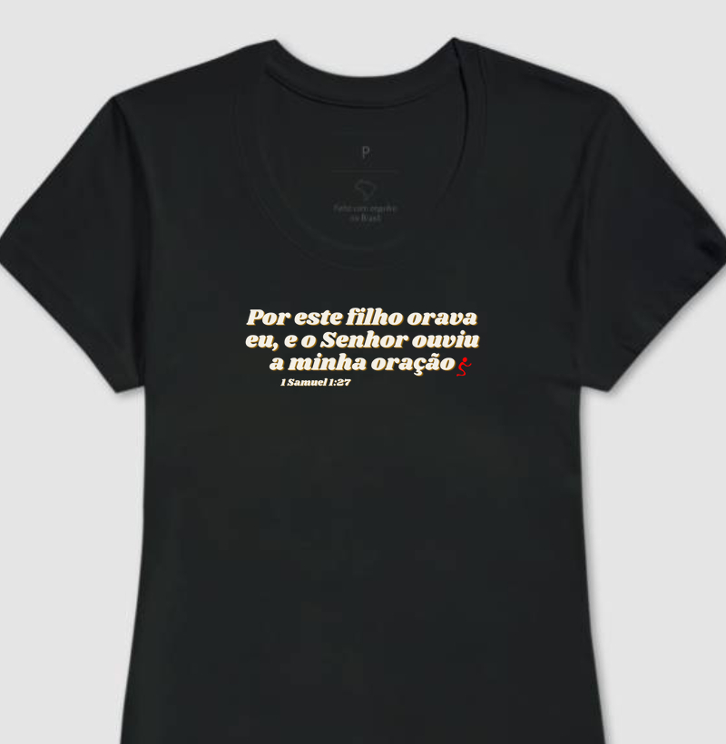 Camiseta Feminina Orava eu por esse filho
