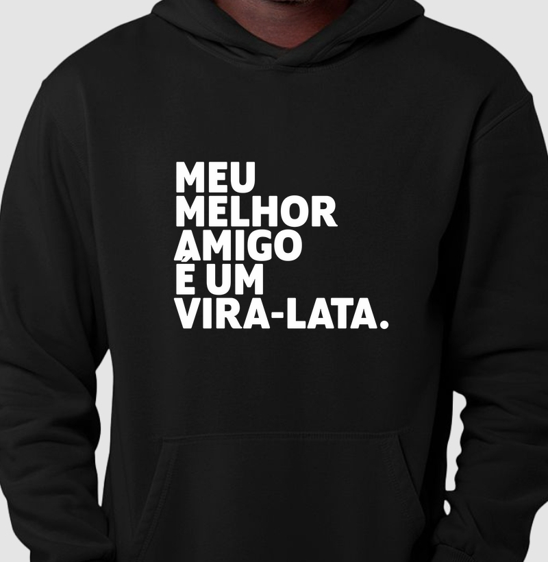 MOLETOM CAPUZ E BOLSO MELHOR AMIGO VIRA-LATA
