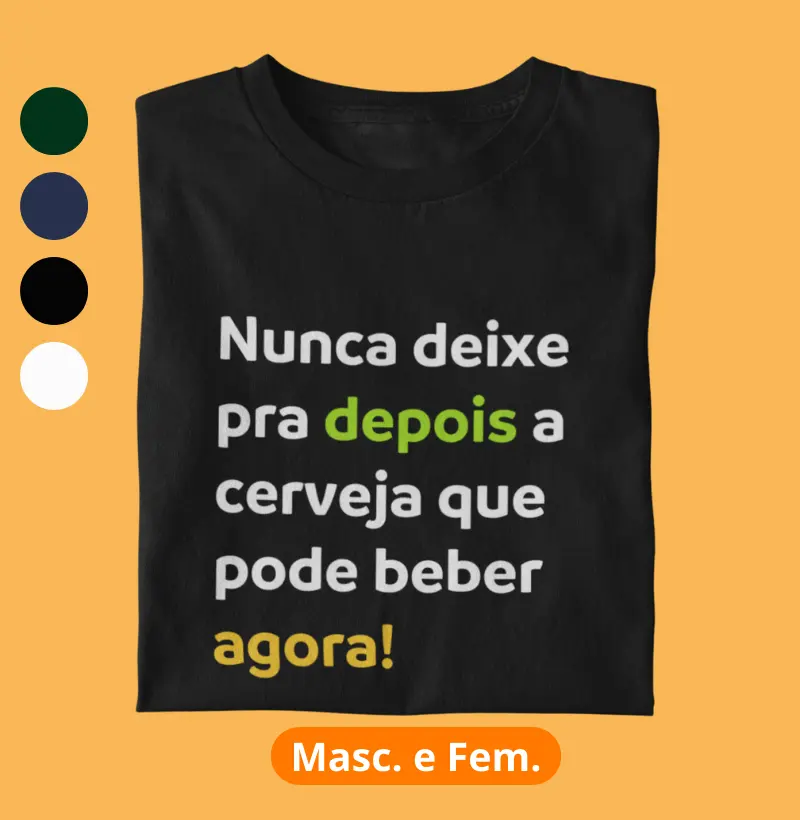 Nunca deixe para depois 
