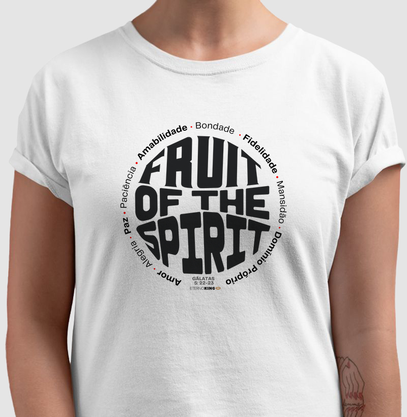 Camiseta cristã marca Eterno King com frases de fé "Frutos do Espírito" em letra preta