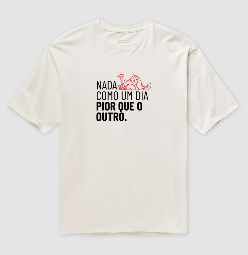 Nada como um dia pior que o outro