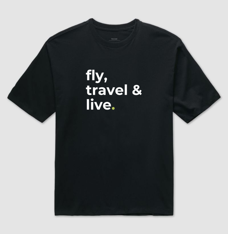 Fly, travel and live