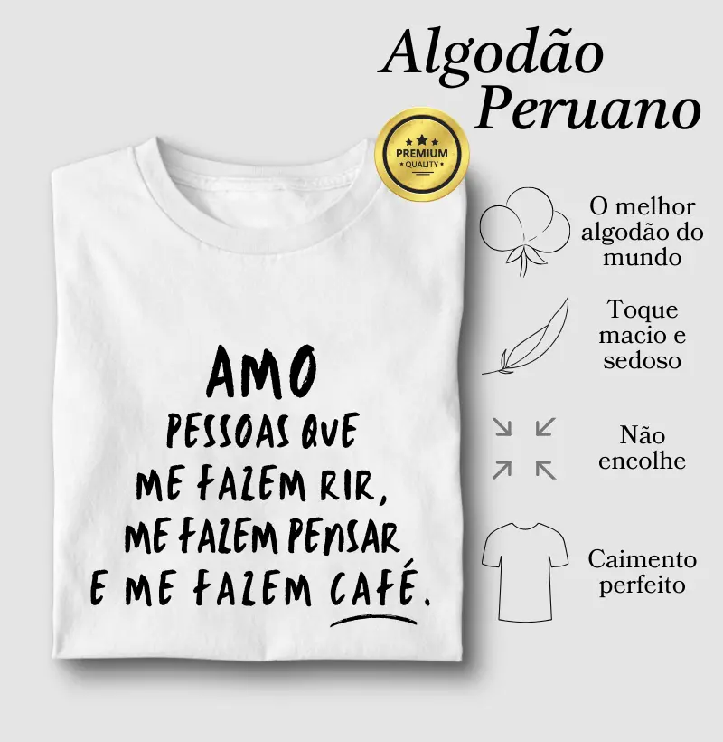Amo pessoas que me fazem café