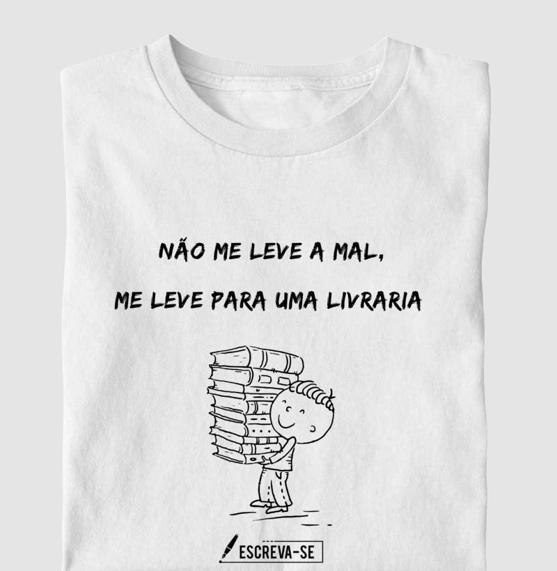 Não me leve a mal, Me leve à uma livraria 