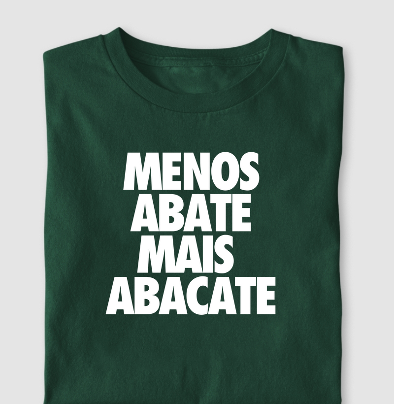 Menos abate mais abacate II