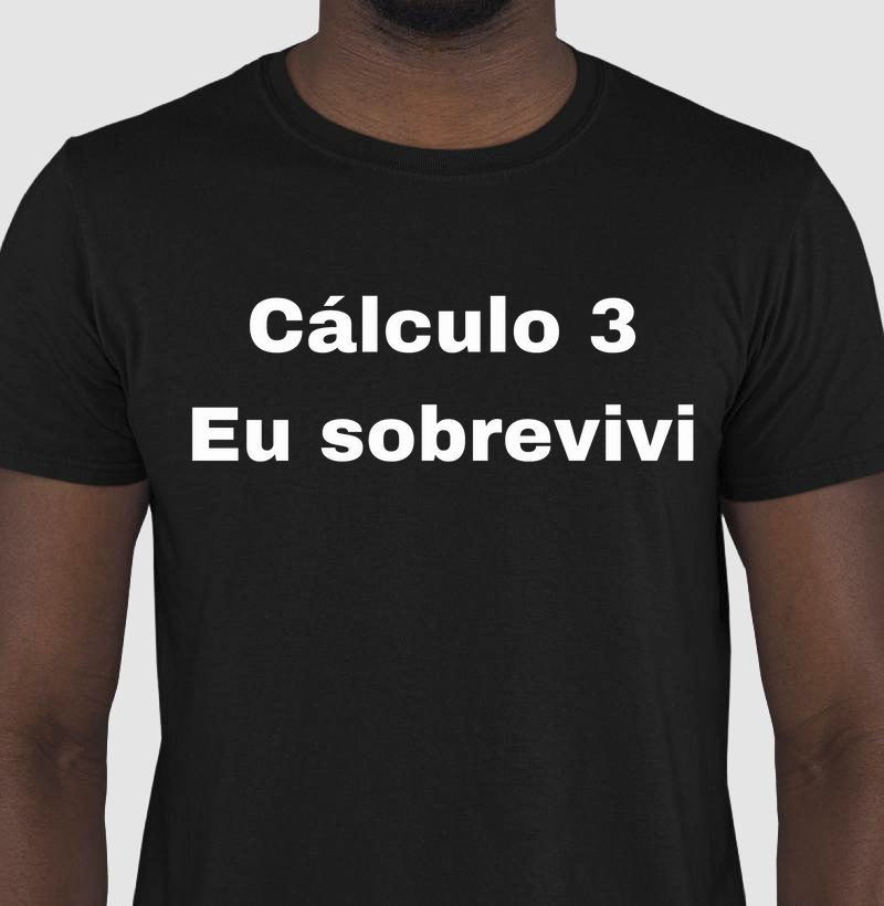 Cálculo 3: Eu sobrevivi