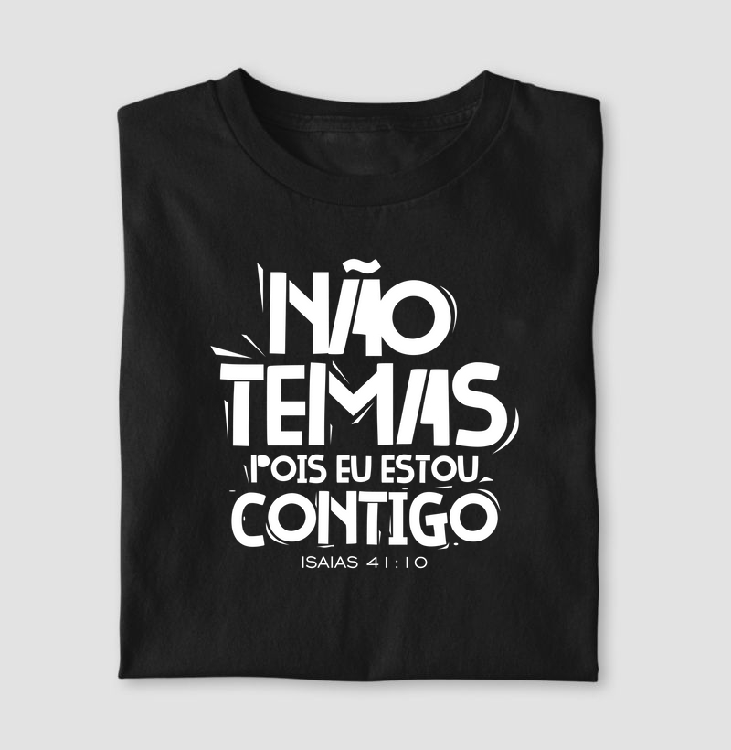 Camiseta Masculina Não Temas!