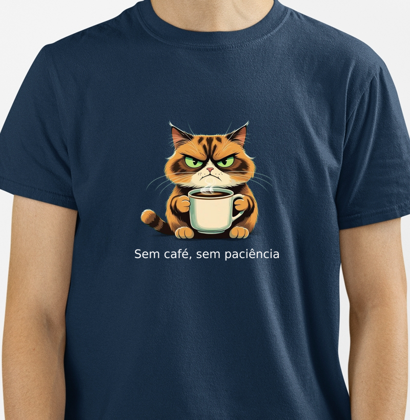 Sem café, sem paciência