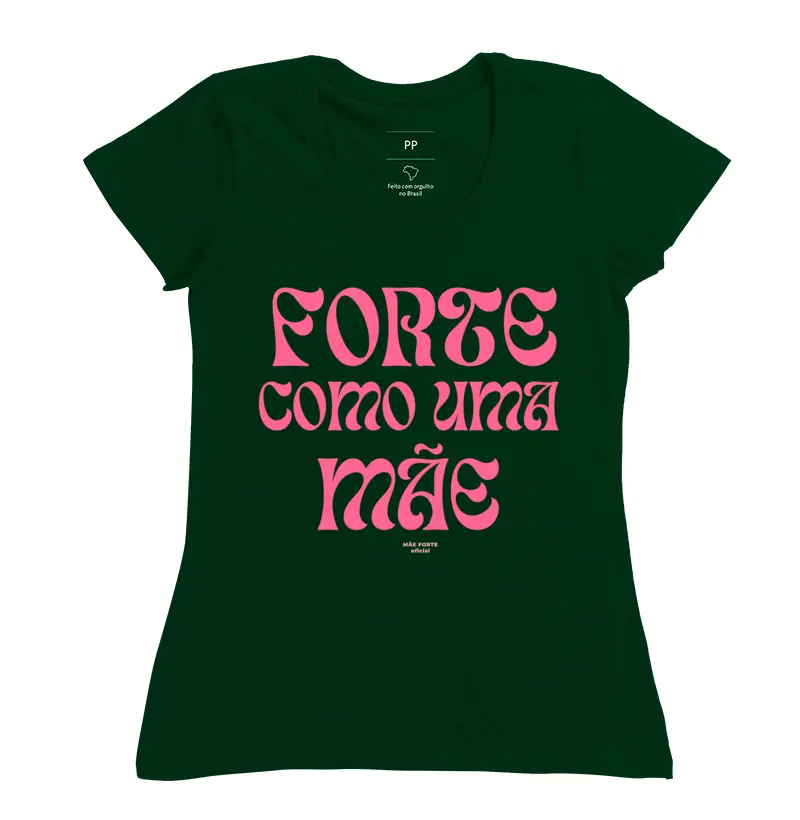 Forte como uma mãe
