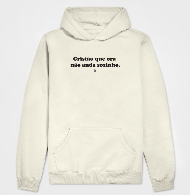 Cristão que ora não anda sozinho.