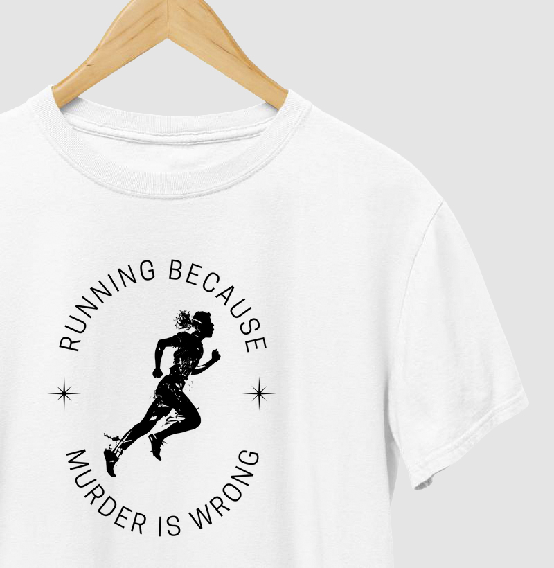 Running because murder is wrong
