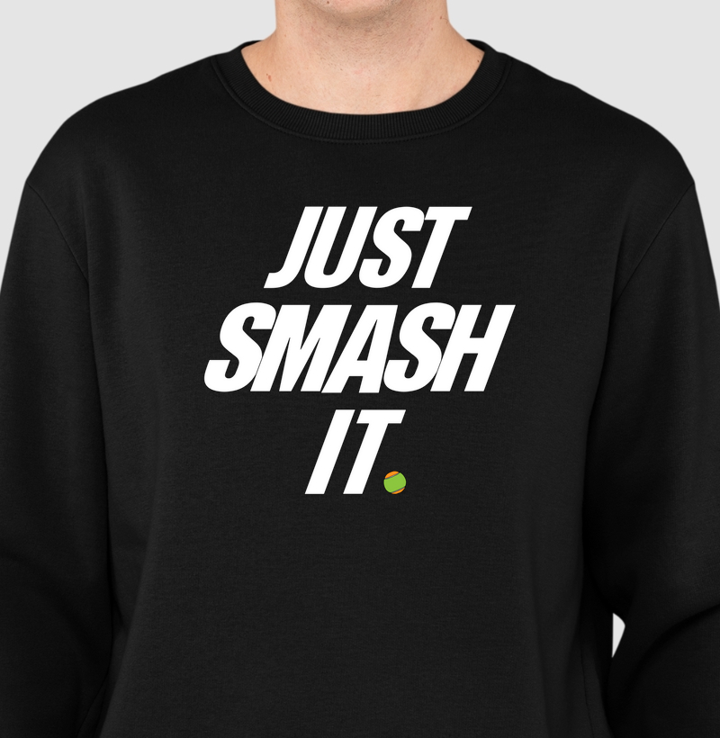 Suéter Moletom - Just Smash It
