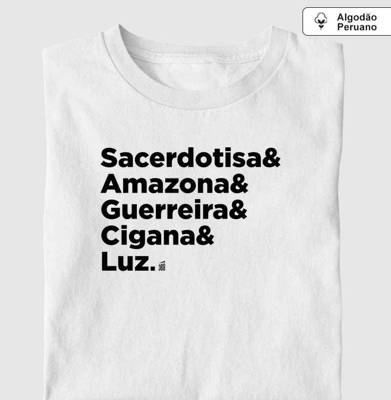 Sacerdotisa & Amazona & Guerreira & Cigana & Luz
