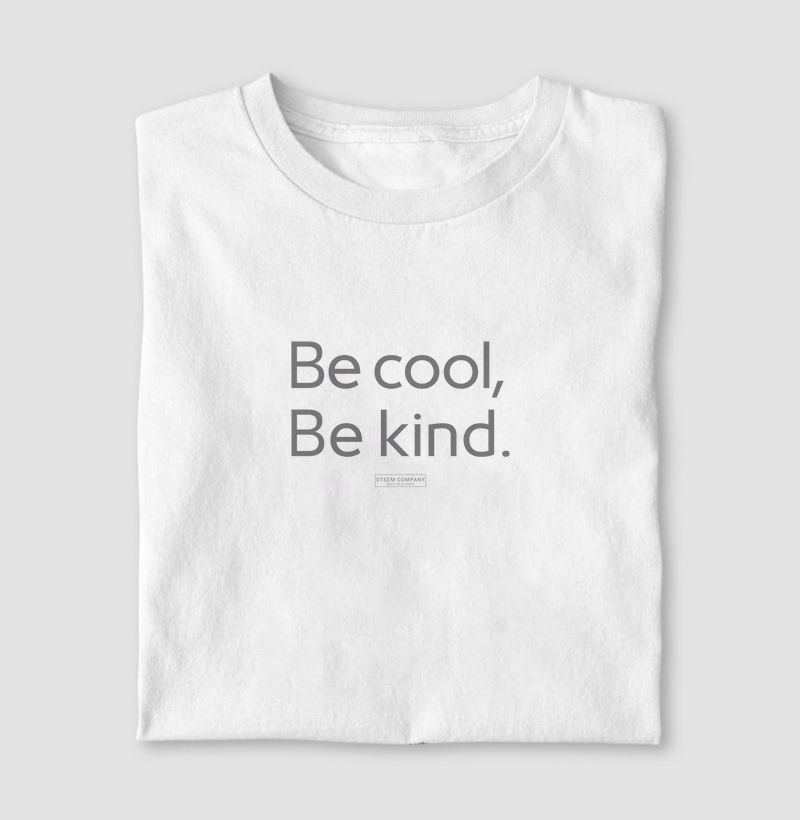 Be coll, be kind
