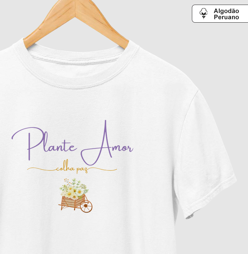 Plante Amor, Colha Paz