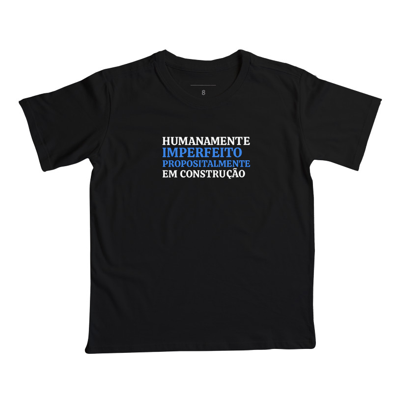 Humanamente Imperfeito, Propositalmente em Construção