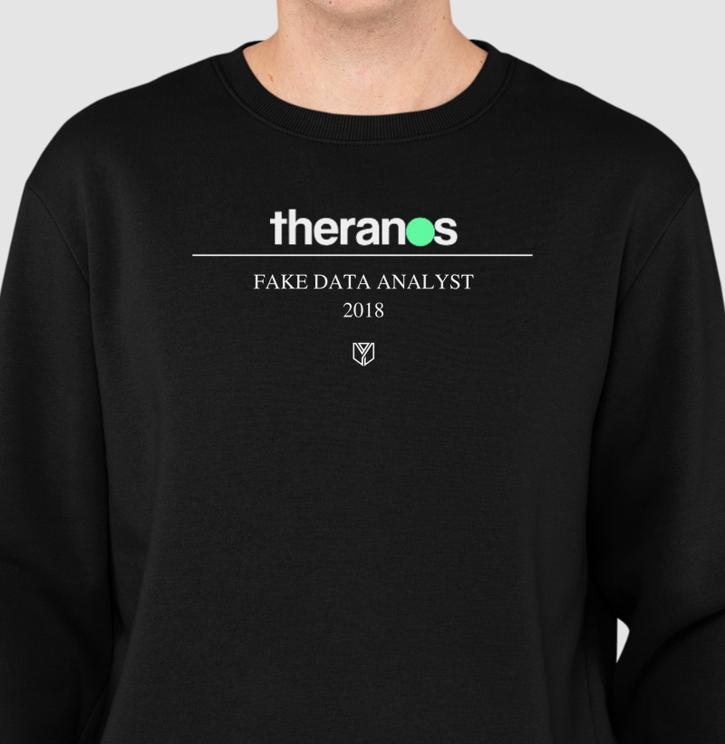 Theranos - Fake Data Analyst - Suéter Moletom