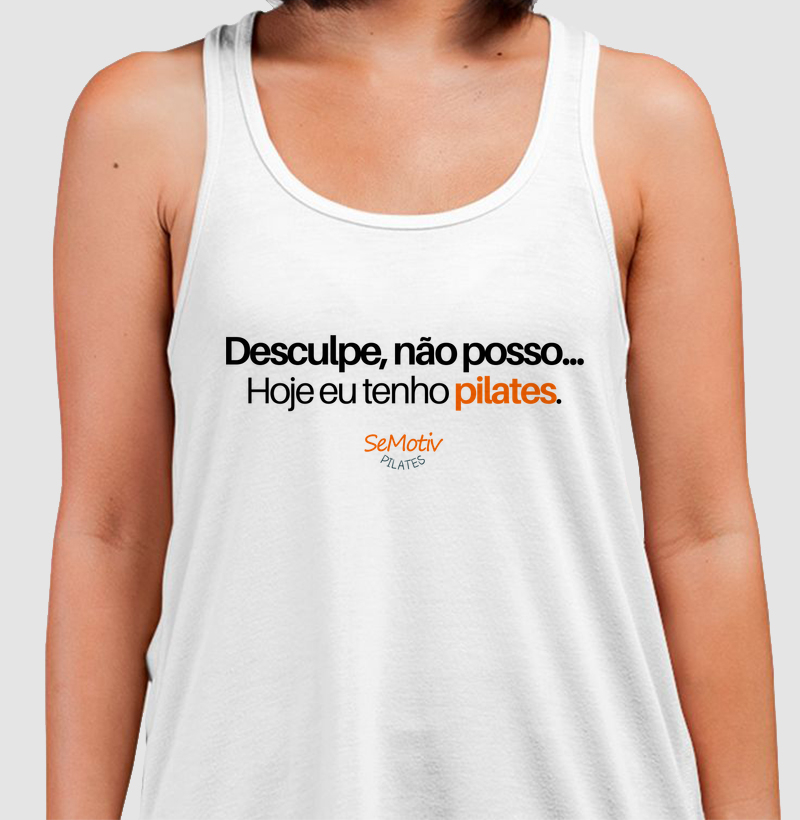 Desculpa não posso... Hoje eu tenho pilates