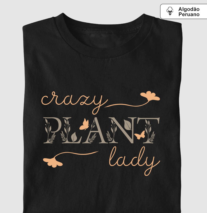 Crazy Plant Lady