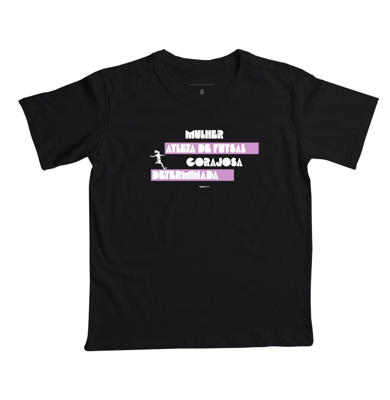 Camiseta Mulher, atleta, corajosa e determinada